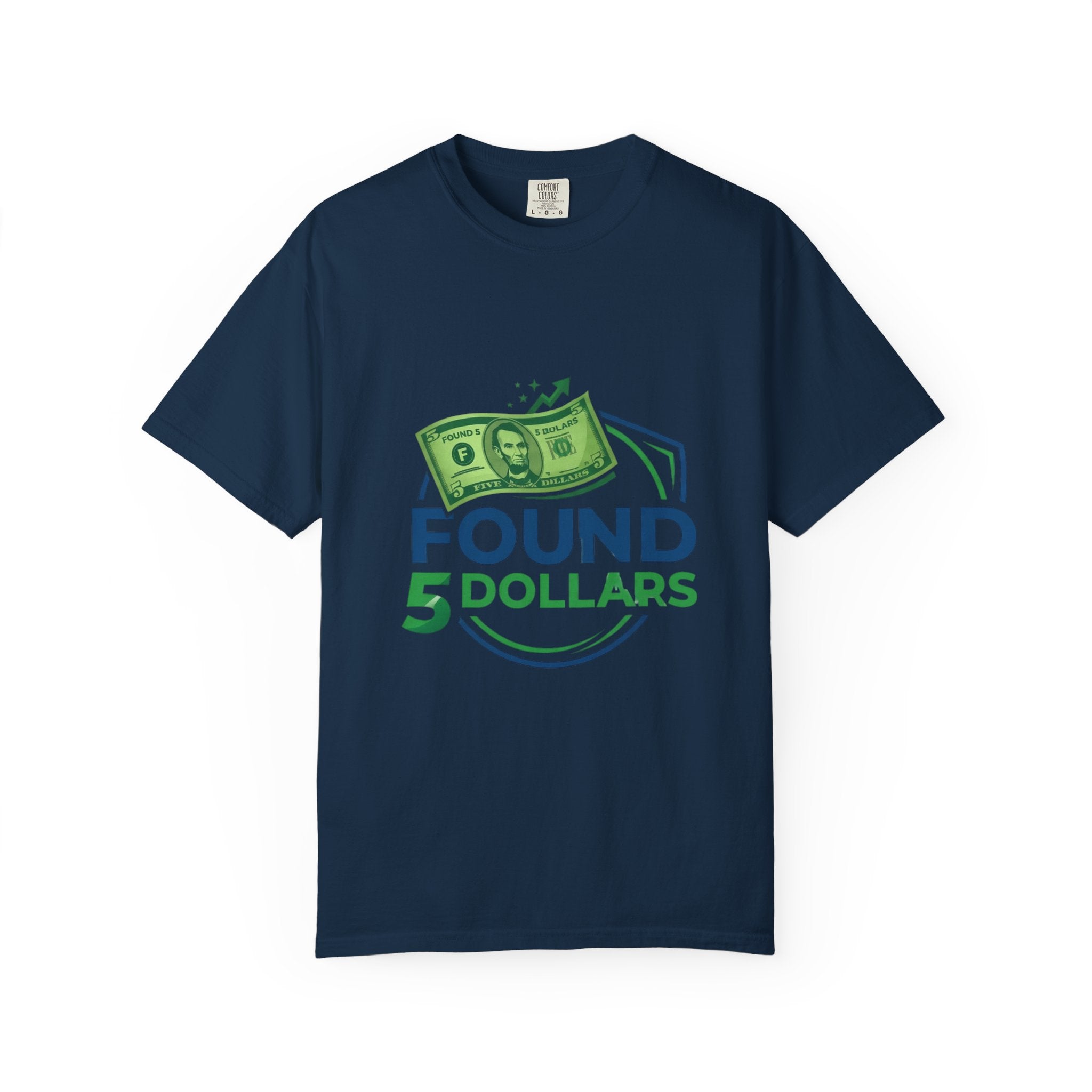 Found 5 Dollars Graphic Tee
