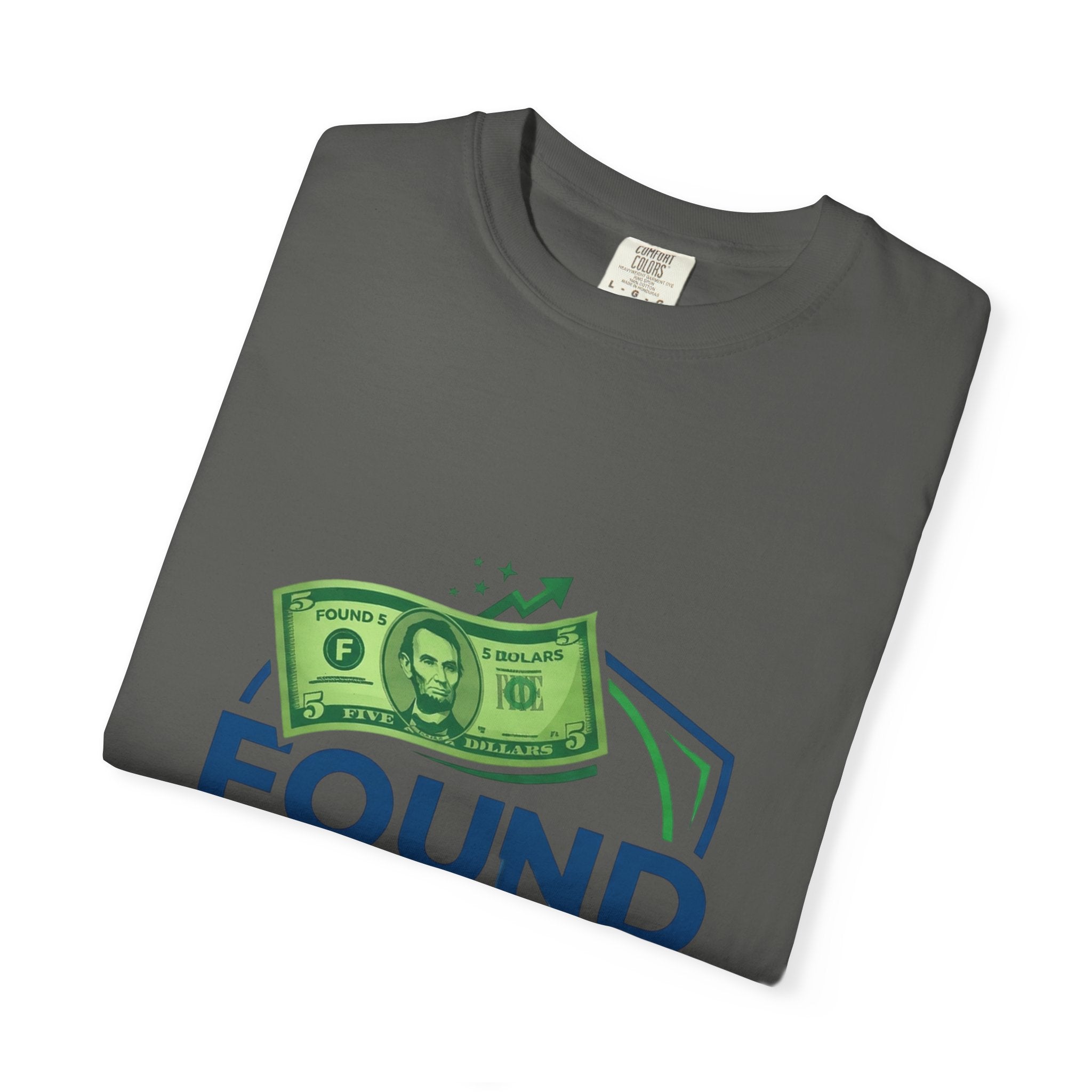 Found 5 Dollars Graphic Tee