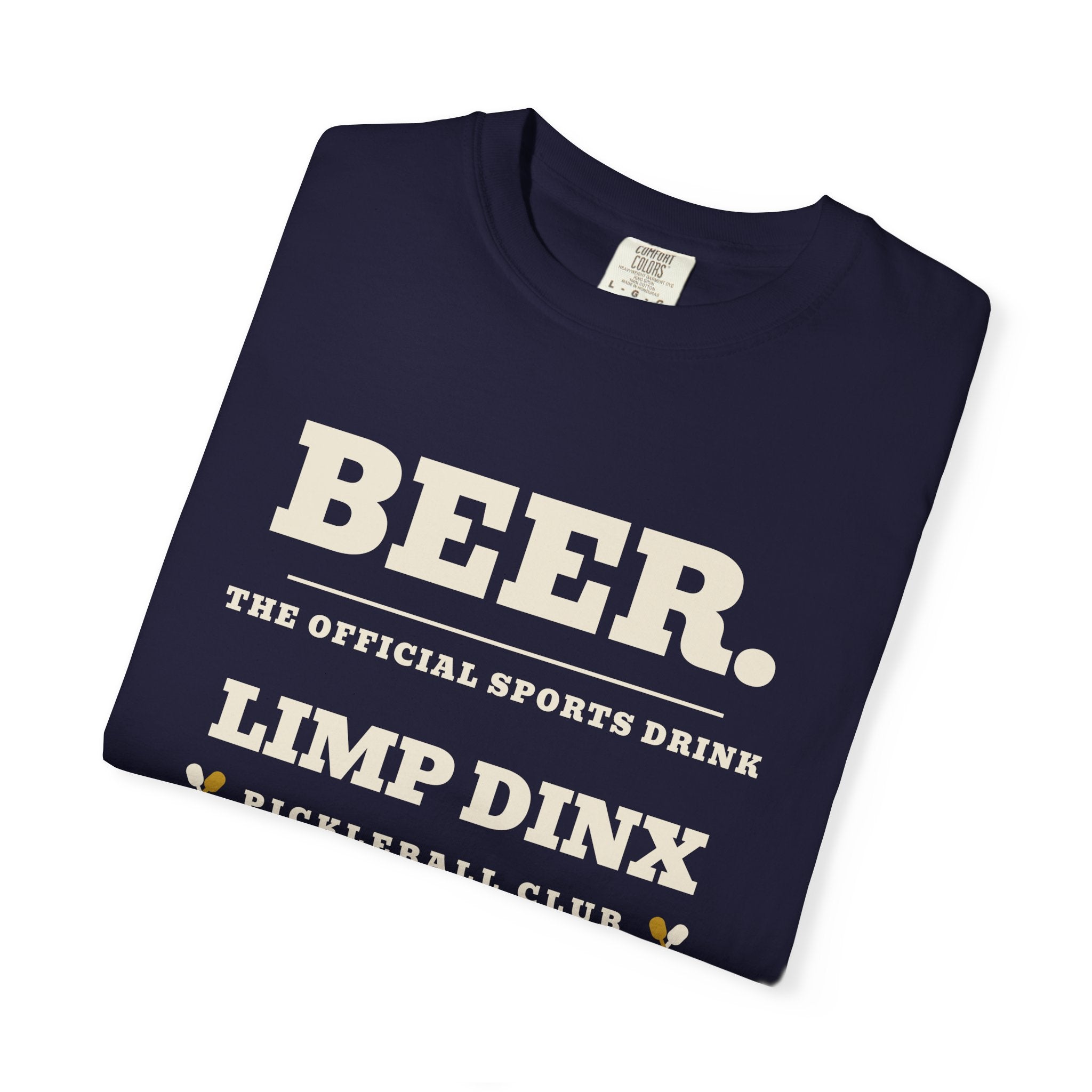 Beer. The Official Sports Drink Tee — Limp Dinx Pickleball Club | Funny Pickleball Shirt - Dark Colors
