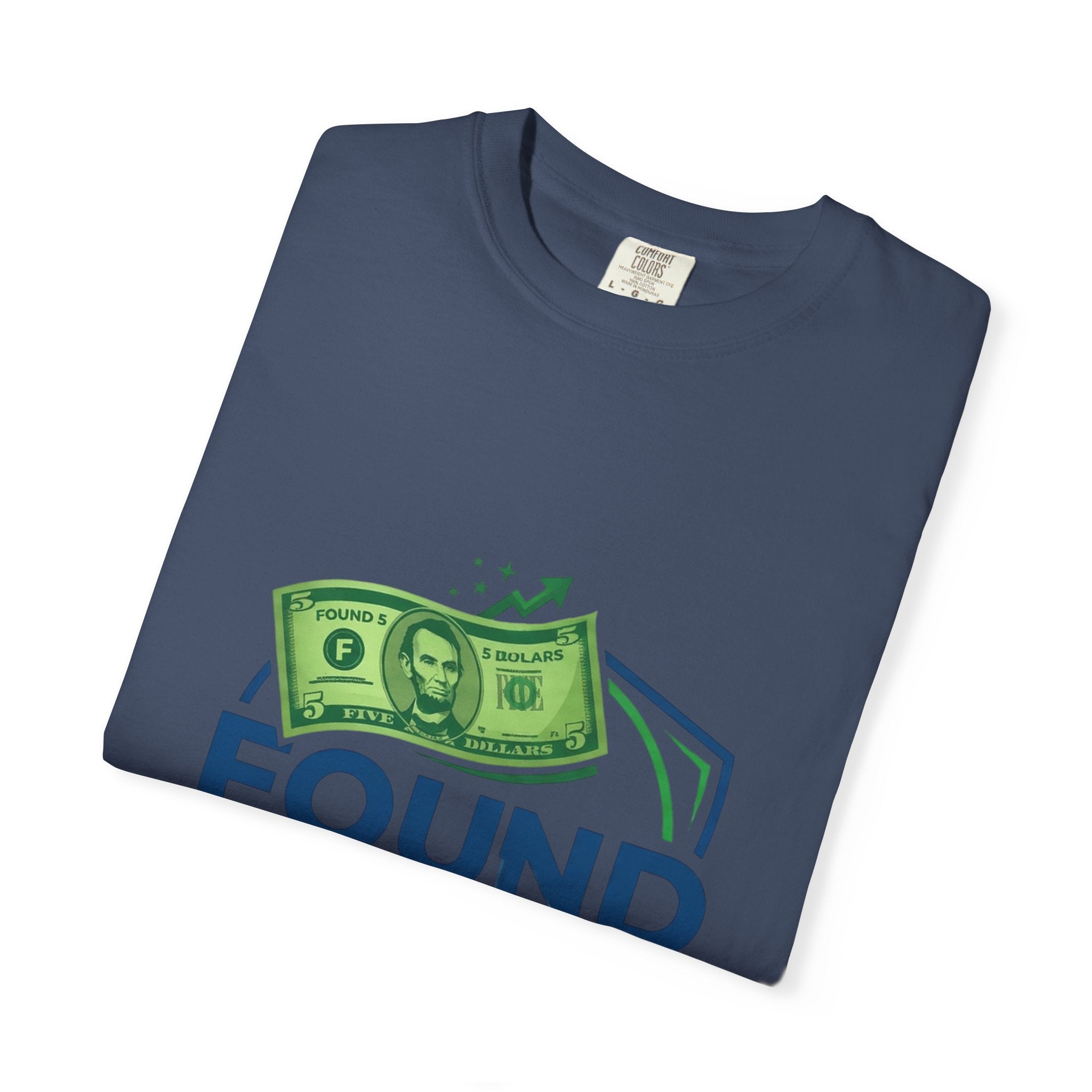 Found 5 Dollars Graphic Tee