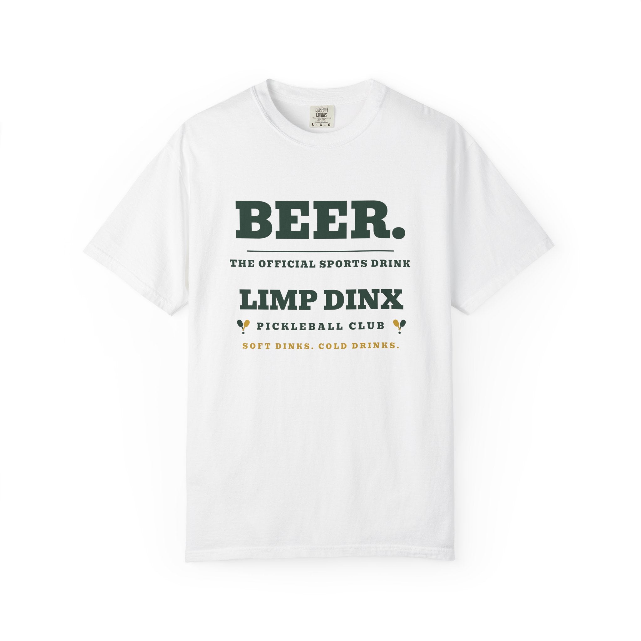 Beer. The Official Sports Drink Tee — Limp Dinx Pickleball Club | Funny Pickleball Shirt