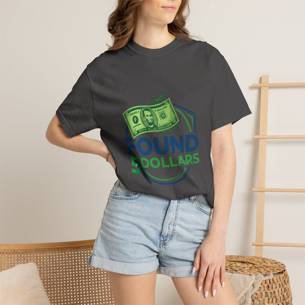 Found 5 Dollars Graphic Tee