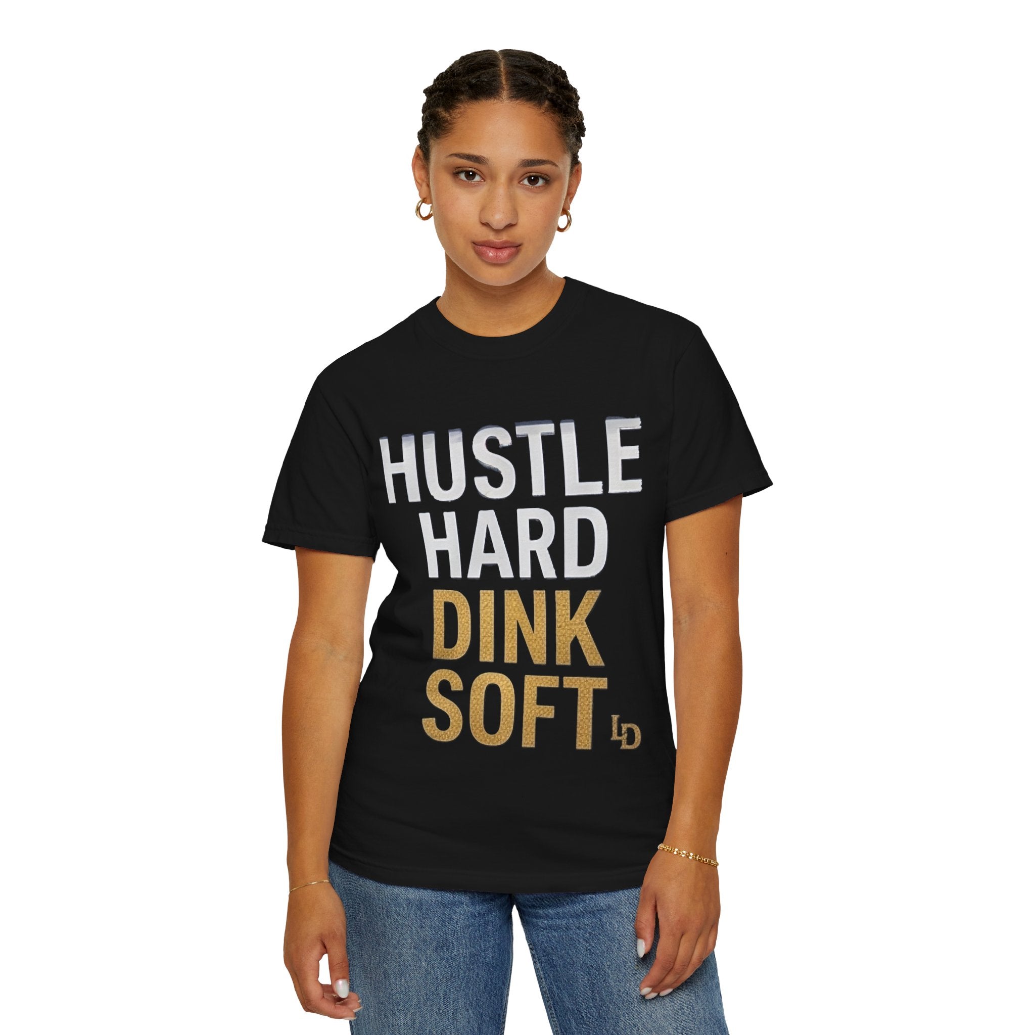 Hustle Hard Dink Soft T-shirt | LImp Dinx Pickelball Club