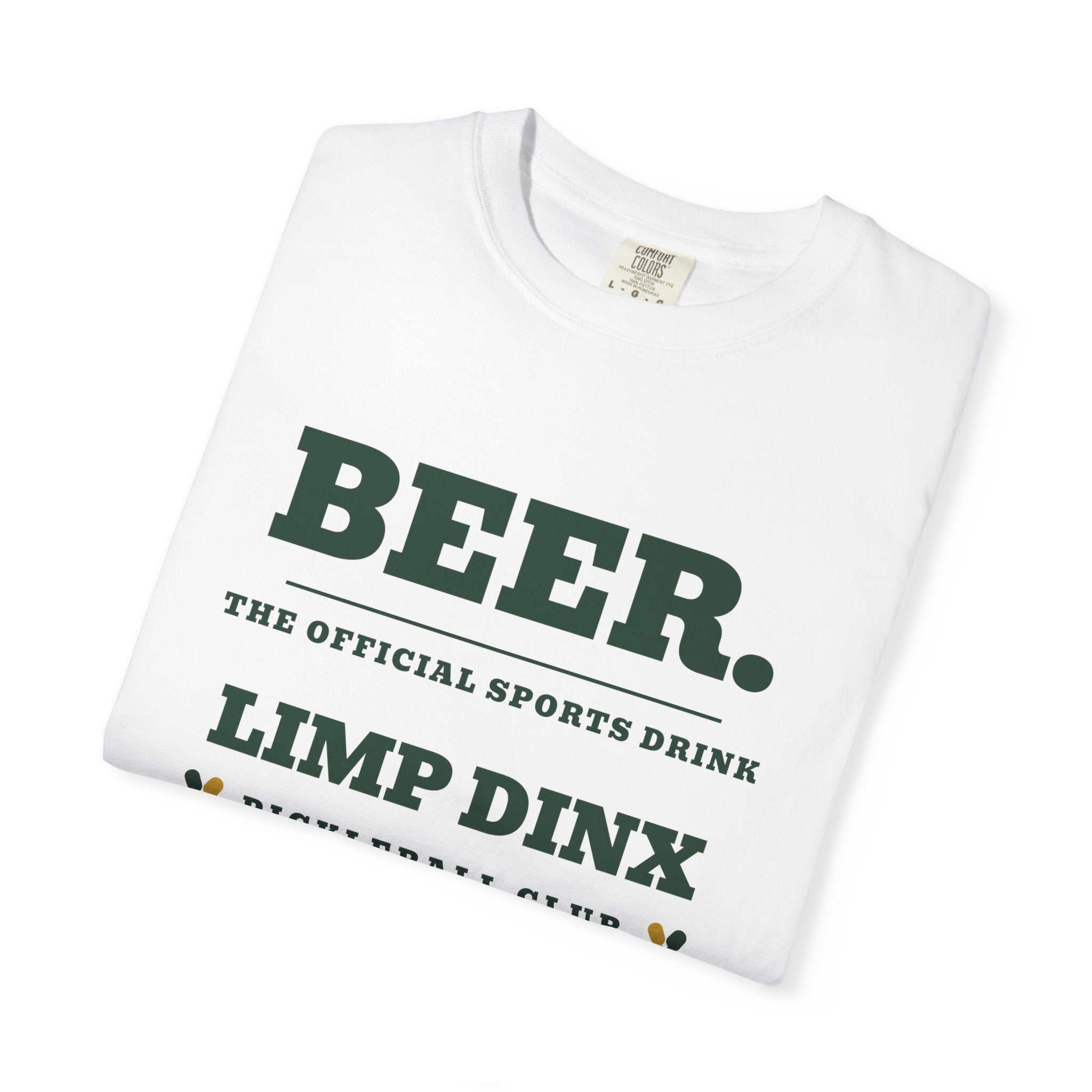 Beer. The Official Sports Drink Tee — Limp Dinx Pickleball Club | Funny Pickleball Shirt