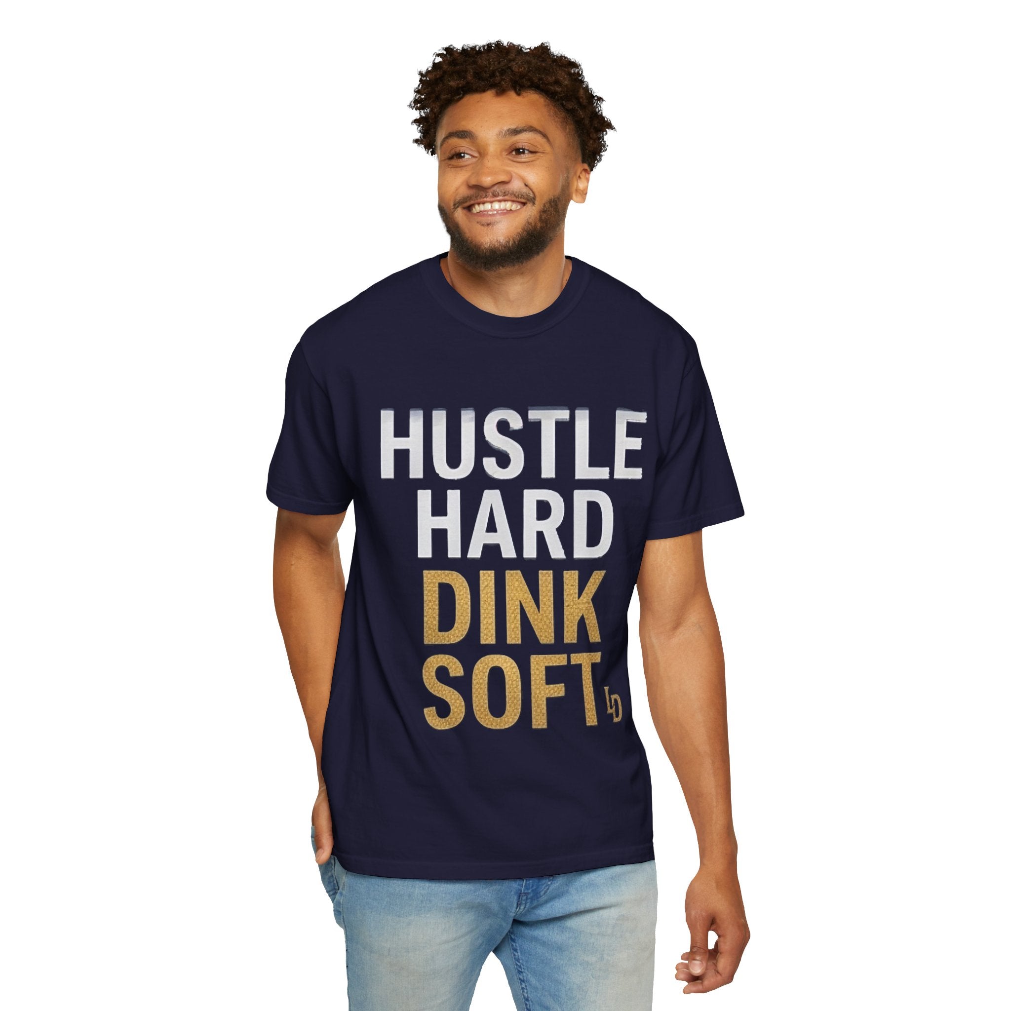 Hustle Hard Dink Soft T-shirt | LImp Dinx Pickelball Club