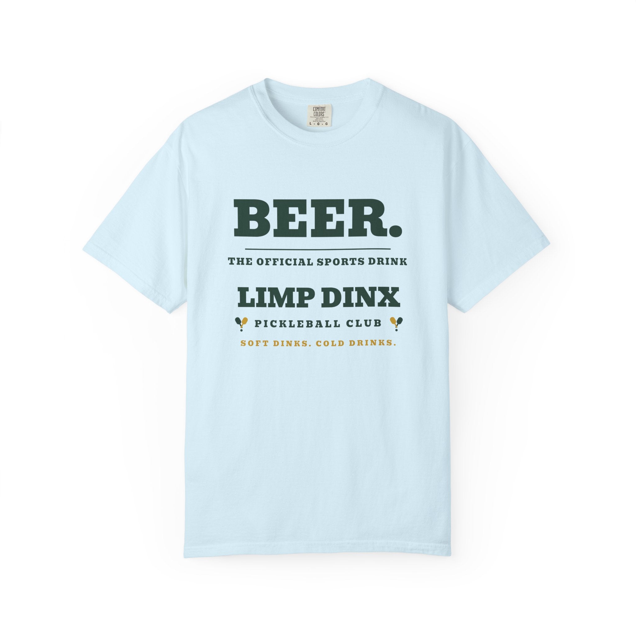 Beer. The Official Sports Drink Tee — Limp Dinx Pickleball Club | Funny Pickleball Shirt