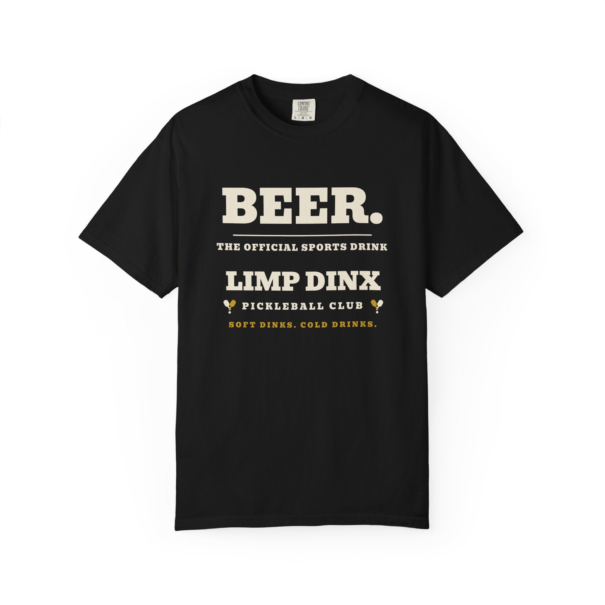 Beer. The Official Sports Drink Tee — Limp Dinx Pickleball Club | Funny Pickleball Shirt - Dark Colors